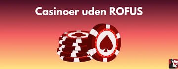 Spil Casino Uden Om ROFUS En Guide til Online Spiloplevelser Spil Casino Uden Om ROFUS En Guide til Online Spiloplevelser